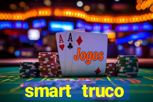 smart truco paulista e mineiro